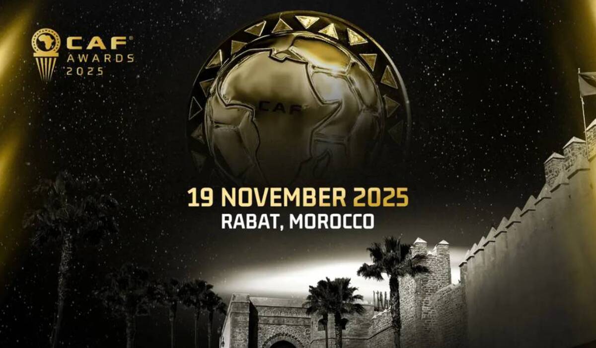 رسميًا.. "كاف" يعلن إقامة حفل جوائز الأفضل 2025 في المغرب